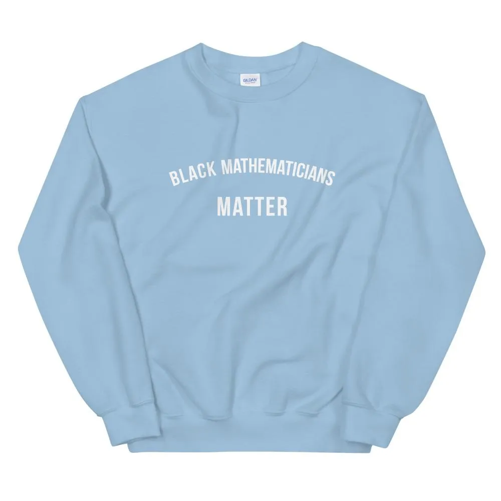 Black Mathematicians Matter - Unisex Sweatshirt