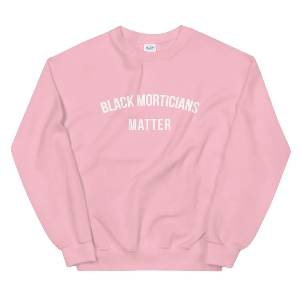 Black Morticians Matter - Unisex Sweatshirt