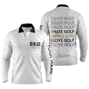 Funny Men Golf Polo Shirts I Hate Golf Nice Shot I Love Golf Custom Multicolor Pattern Golf Polo Shirts