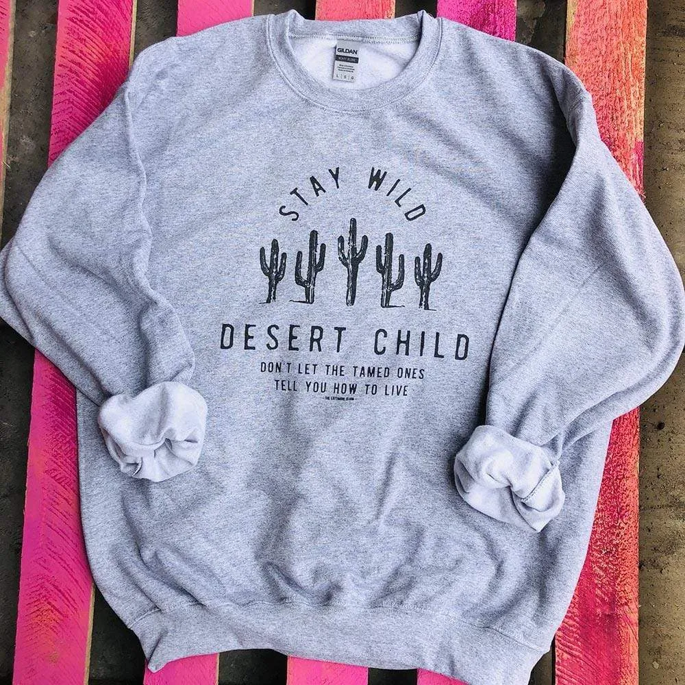 STAY WILD DESERT CHILD SWEAT